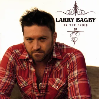 On The Radio by Larry Bagby