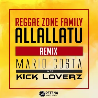 Allallatu (Mario Costa vs. Kick Loverz Remix) by Reggae Zone Family