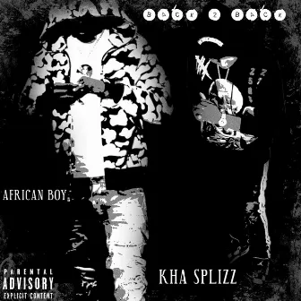 Back 2 Back by Kha Splizz