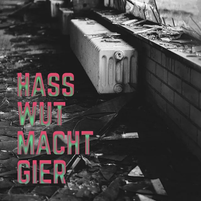 HASS WUT MACHT GIER