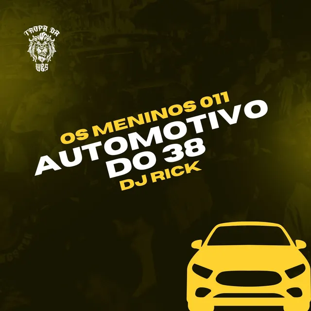 Automotivo do 38