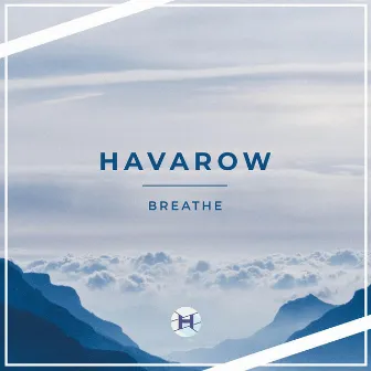 Breathe by Havarow