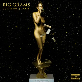 Goldmine Junkie by Big Grams