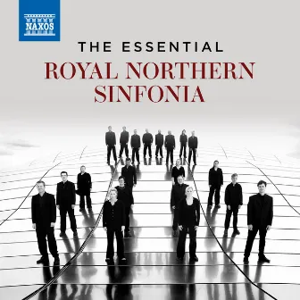 The Essential Royal Northern Sinfonia by Royal Northern Sinfonia