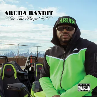 Next: The Prequel EP by Aruba Bandit