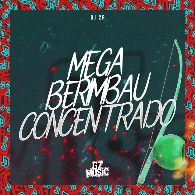 Mega Berimbau Concentrado