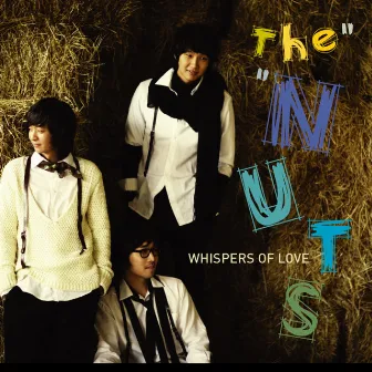 Whispers Of Love by The Nuts