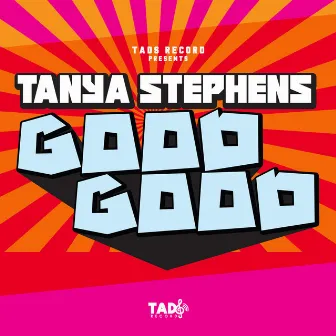 Good Good by Tanya Stephens