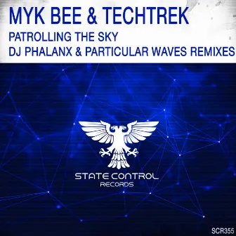 Patrolling The Sky (The Remixes) by TechTrek