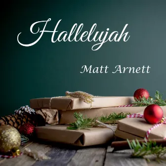 Hallelujah by Matt Arnett