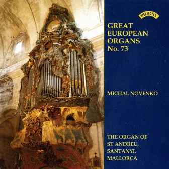 Great European Organs, Vol. 73: St. Andreu, Santanyí by Michal Novenko