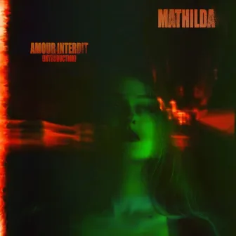 Amour interdit (Introduction) by Mathilda