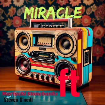 Miracle by Uncle Stonz