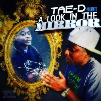 Look in the Mirror by TAE-D