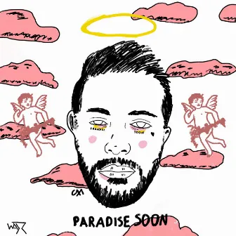 Paradise Soon by Milo Mills