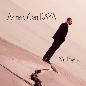 Yar Diye by Ahmet Can Kaya