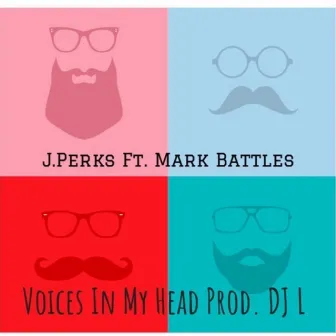 Voices in My Head by J.Perks