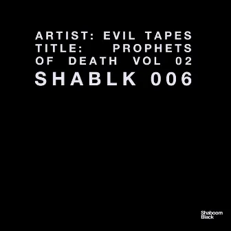 Prophets Of Death Volume 2 by Eviltapes