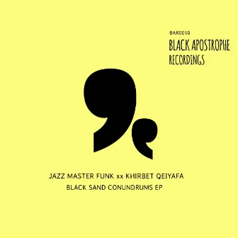 Black Sand Conundrums EP by Jazz Master Funk