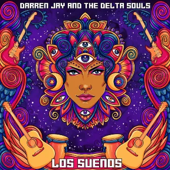 Los Sueños by Darren Jay and The Delta Souls