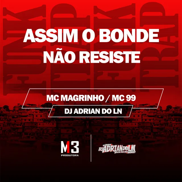 Assim o Bonde Não Resiste