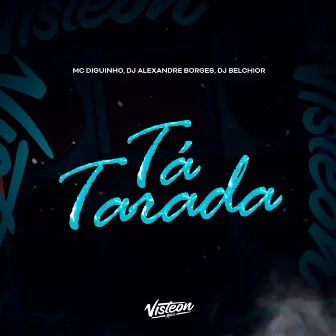 Tá Tarada by DJ Belchior