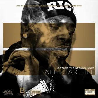 All Star Life by C.Stone the Breadwinner