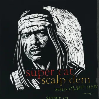 Scalp Dem EP (Remix) by Super Cat