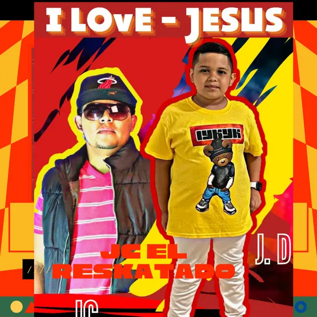 I Love - Jesus