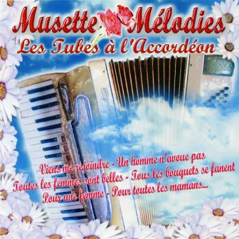 Les Tubes A L'Accordéon by Musette Mélodies