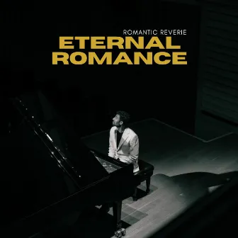 Eternal Romance (Romantic Reverie) by The American Jazz Lounge Trio