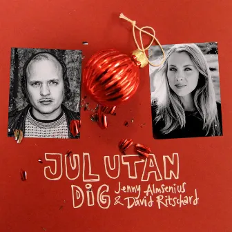 Jul utan dig by David Ritschard