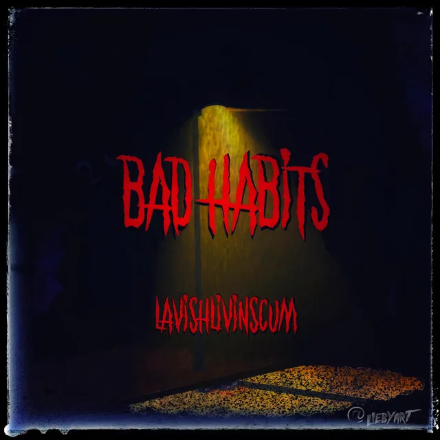 Bad Habits