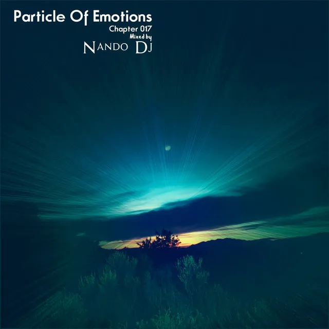 Particle of Emotions Chapter 017 - Mixed by Nando Dj