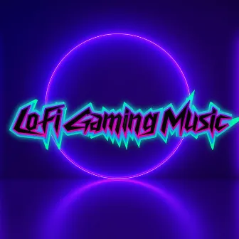 Gaming Gaming Chill Lo Fi HipHop Playlist by Lofi Music For Gaming