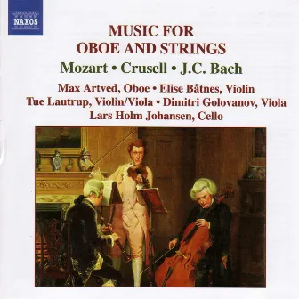 Mozart / Crusell / Bach, J.C.: Music for Oboe and Strings by Max Artved