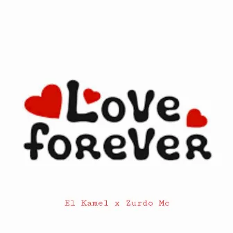 I Love Forever by Zurdo Mc