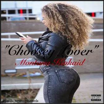 Choosey Lover by Montana Kinkaid