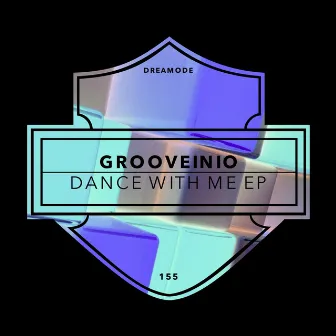 Dance With Me EP by Grooveinio