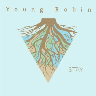 Stay by Young Robin