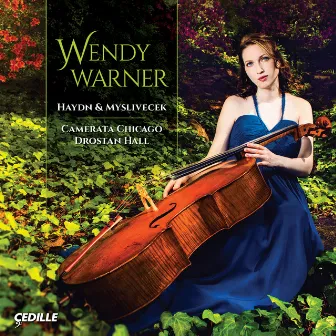 Haydn & Mysliveček Cello Concertos by Wendy Warner