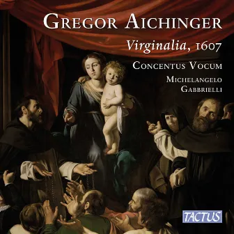 Aichinger: Virginalia by Concentus Vocum