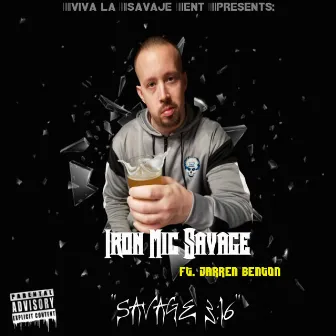 Savage 3:16 by Iron Mic Savage