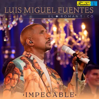 Impecable (En Vivo) by Luis Miguel Fuentes