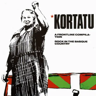 A Frontline Compilation by Kortatu