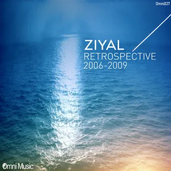 Retrospective 2006-2009 by Ziyal