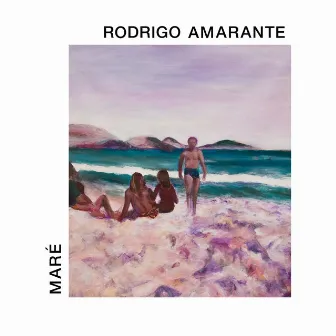 Maré by Rodrigo Amarante