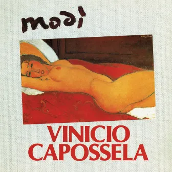 Modì (2018 Remaster) by Vinicio Capossela