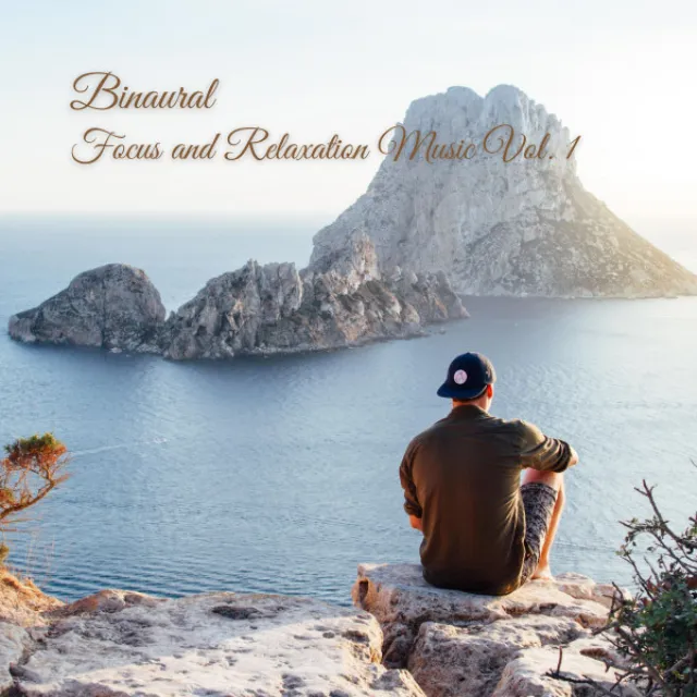 Binaural: Focus and Relaxation Music Vol. 1