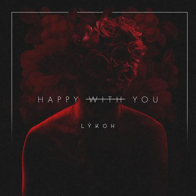 Happy Without You